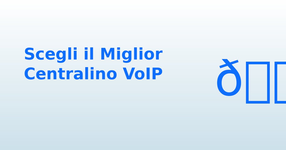 Come Scegliere un Centralino Virtuale